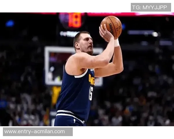 约基奇分享助攻哲学：简单传球同样能带来快乐与团队默契